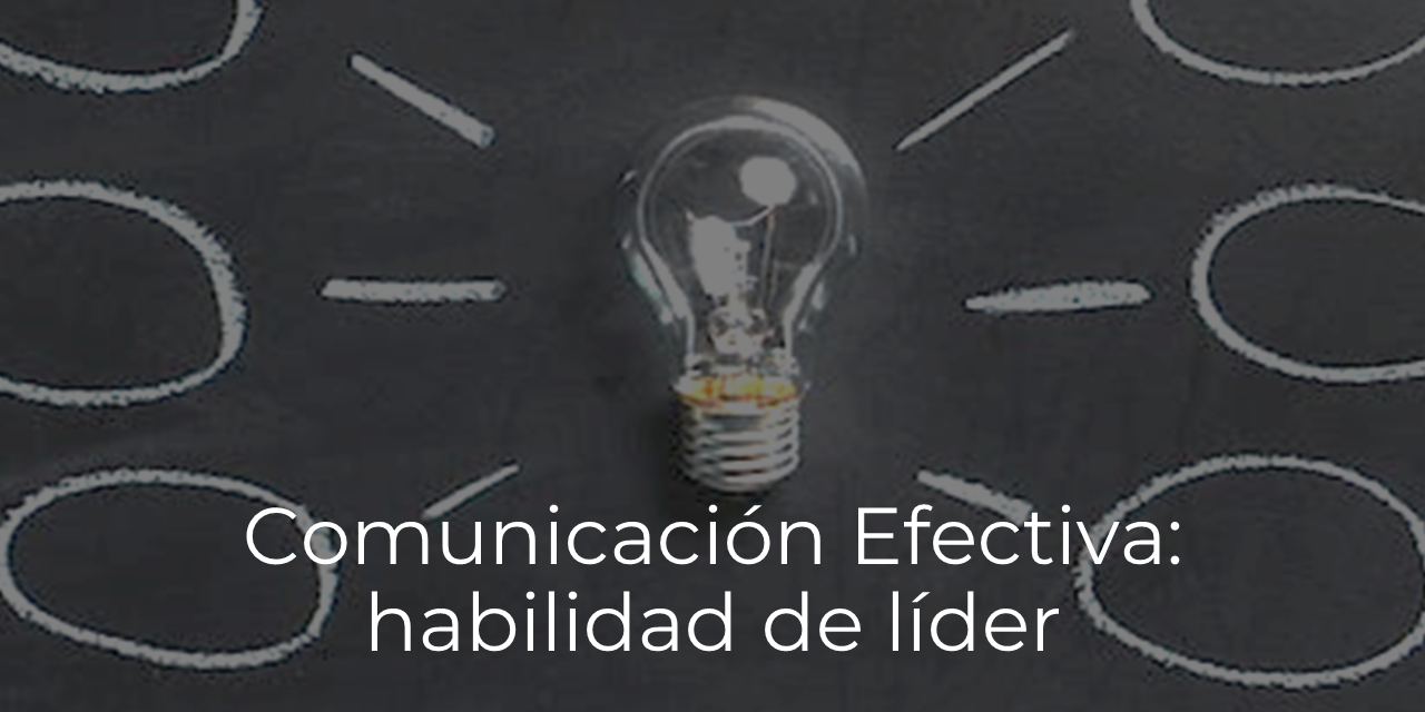 Comunicación Efectiva Habilidad De Líder Potenciar Talento By Ana Soler Olmos 5077